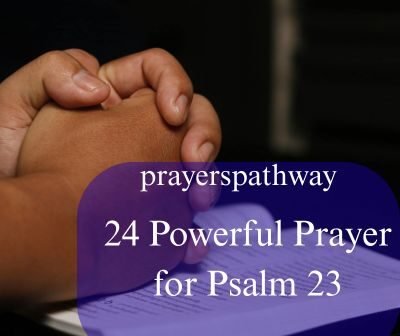 Powerful Prayer for Psalm 23