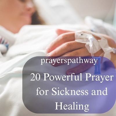 Powerful Prayer for Sickness and Healing