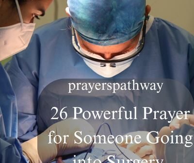 Powerful Prayer for Someone Going into Surgery