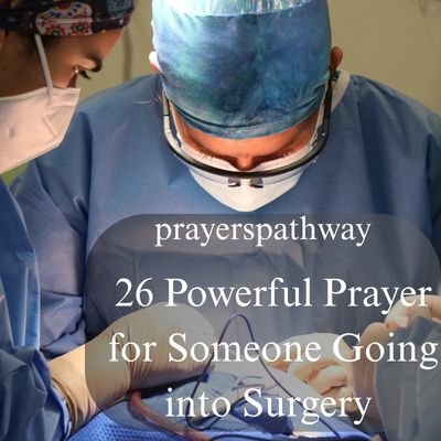 Powerful Prayer for Someone Going into Surgery