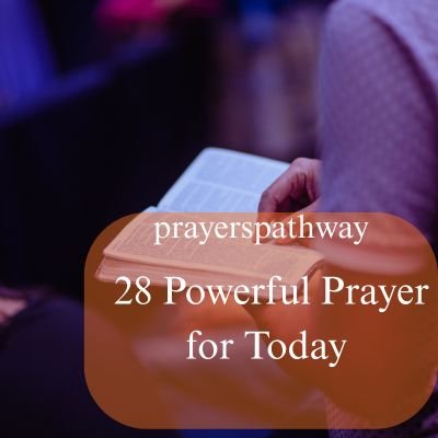 Powerful Prayer for Today