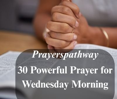 Powerful Prayer for Wednesday Morning