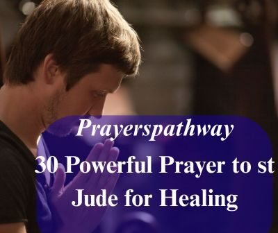 Powerful Prayer to st Jude for Healing
