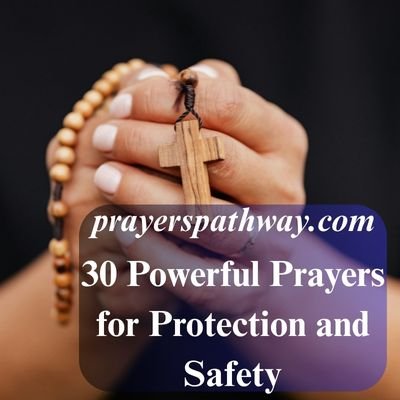 Powerful Prayers for Protection and Safety