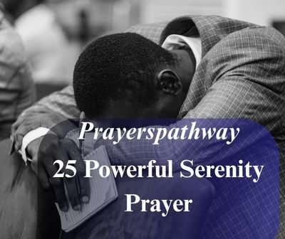 Powerful Serenity Prayer
