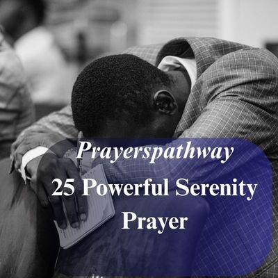 Powerful Serenity Prayer