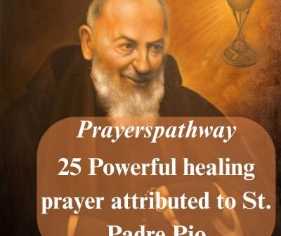 Powerful healing prayer attributed to St. Padre Pio