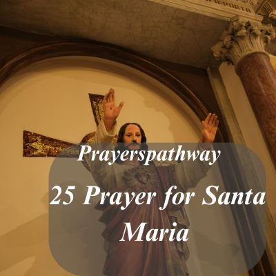 Prayer for Santa Maria