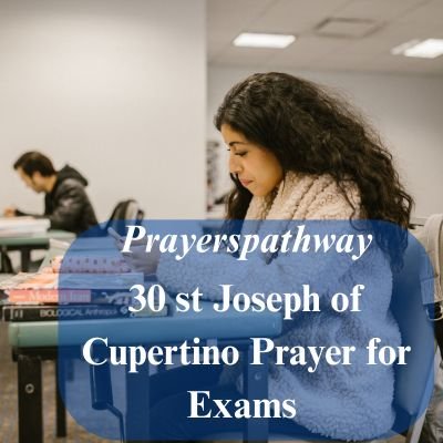 st Joseph of Cupertino Prayer for Exams