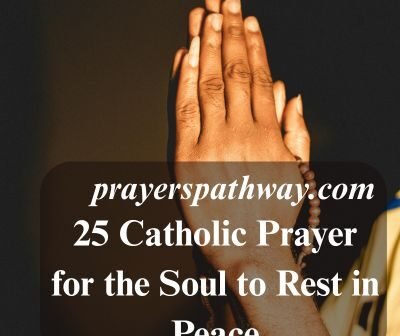 Catholic Prayer for the Soul to Rest in Peace