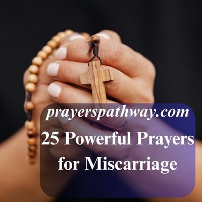 Powerful Prayers for Miscarriage